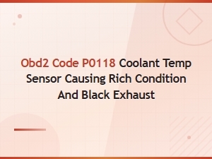 P0118 Coolant Temp Sensor Code Causing Rich Condition and Black Exhaust Smoke